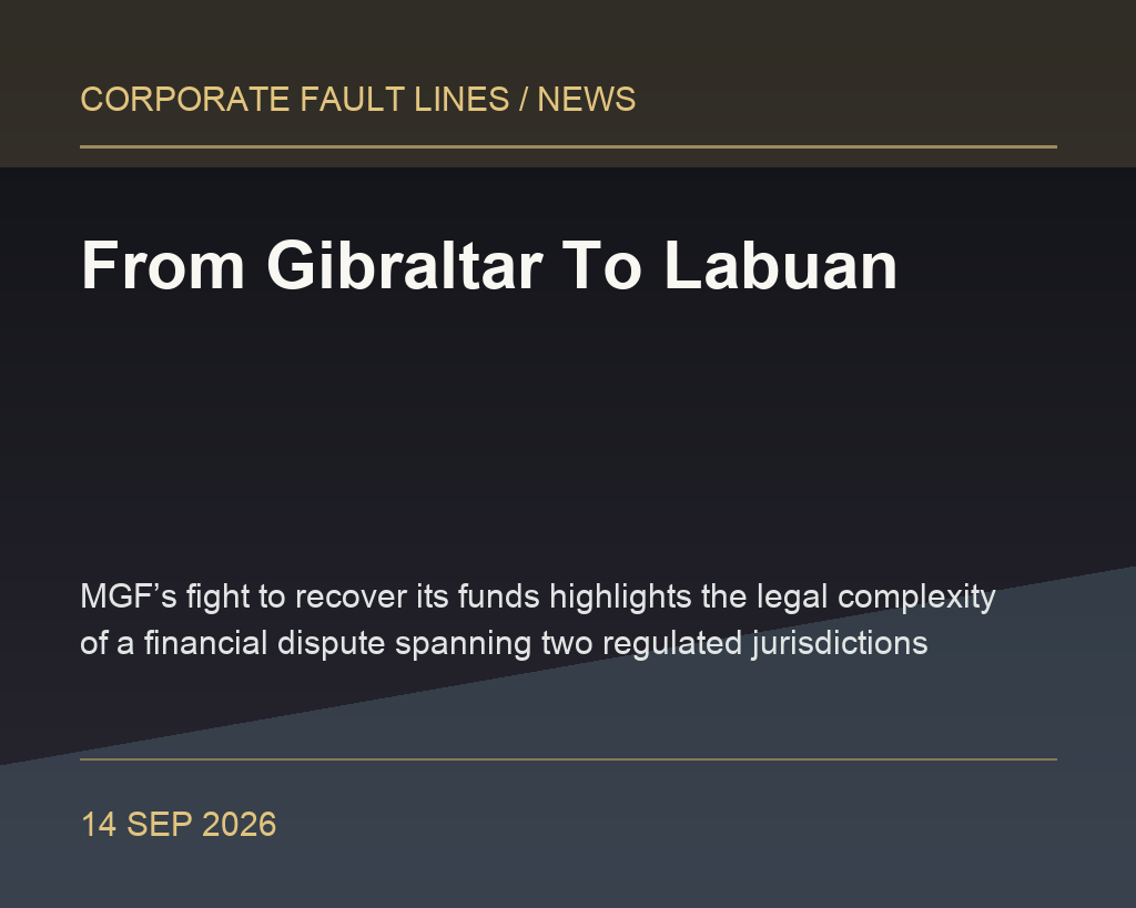 From Gibraltar To Labuan article image about news and corporate dispute intelligence
